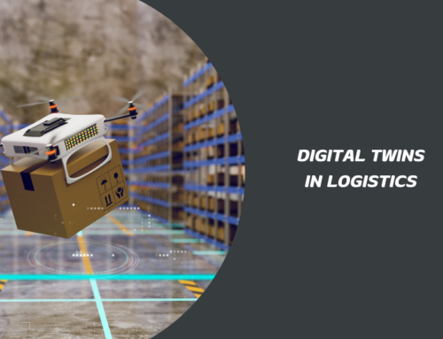 What Are Digital Twins in Logistics? Enhancing Efficiency and Accuracy