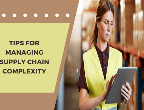 Tips for Managing Supply Chain Complexity