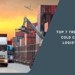 Top 7 Trends in Cold Chain Logistics